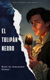El tulipán negro - Dumas Alexandre - E-Book