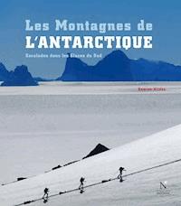 La Géorgie du Sud - Les Montagnes de l'Antarctique - Damien Gildea - E-Book