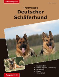 Traumrasse: Deutscher Schäferhund - Mirko Velantek - E-Book