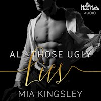 All Those Ugly Lies - Mia Kingsley - E-Book + Hörbuch