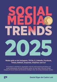Social Media Trends 2025 - Daniel Elger de Castro Luís - E-Book