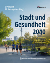 Stadt und Gesundheit 2040 -  - E-Book