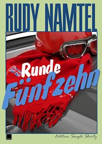 Runde Fünfzehn: Edition Single Shorty - Rudy Namtel - E-Book