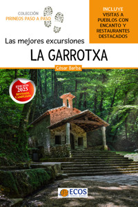 La Garrotxa. Las mejores excursiones - César Barba - E-Book