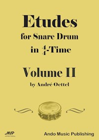 Etudes for snare Drum in 4/4-Time - Volume 2 - André Oettel - E-Book