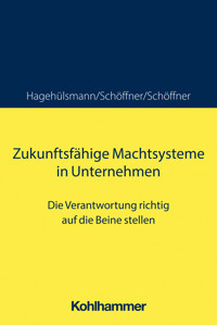Zukunftsfähige Machtsysteme in Unternehmen - Günther Schöffner - E-Book