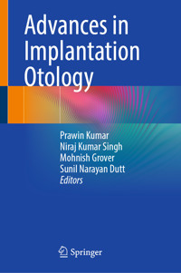 Advances in Implantation Otology -  - E-Book