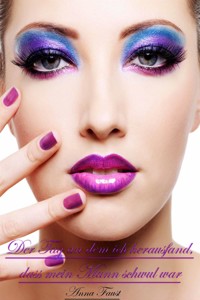 Der Tag an dem ich herausfand, dass mein Mann schwul war - Anna Faust - E-Book