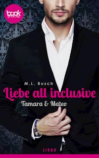 Liebe all inclusive - M. L. Busch - E-Book