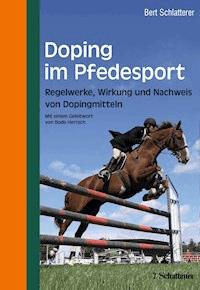Doping im Pferdesport - Bert Schlatterer - E-Book