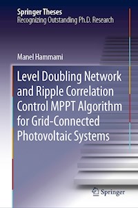 Level Doubling Network and Ripple Correlation Control MPPT Algorithm for Grid-Connected Photovoltaic Systems - Manel Hammami - E-Book
