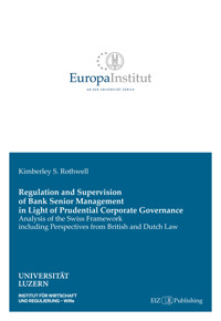 Regulation and Supervision of Bank Senior Management in Light of Prudential Corporate Governance - Kimberley S. Rothwell - kostenlos E-Book