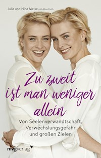 Zu zweit ist man weniger alleine - Julia Meise - E-Book