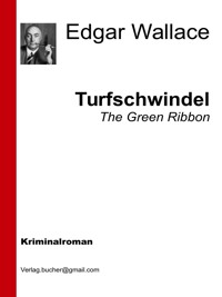 Turfschwindel - Edgar Wallace - E-Book