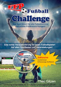 Die FFP Fußball-Challenge - Theo Gitzen - E-Book