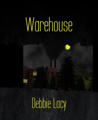 Warehouse - Debbie Lacy - E-Book