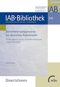 Stellenbesetzungsprozesse am deutschen Arbeitsmarkt - Martina Rebien - kostenlos E-Book