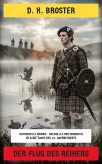 Der Flug des Reihers - D. K. Broster - E-Book