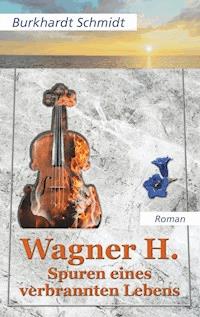 Wagner H. - Burkhardt Schmidt - E-Book