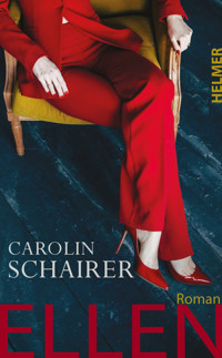 Ellen - Carolin Schairer - E-Book