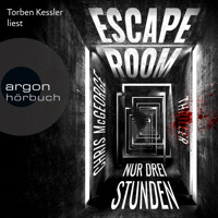 Escape Room - Nur drei Stunden (Ungekürzte Lesung) - Chris McGeorge - Hörbuch