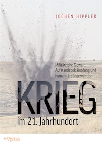 Krieg im 21. Jahrhundert - Jochen Hippler - E-Book