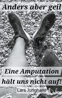 Anders aber geil - Lars Junghans - E-Book