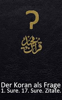Der Koran als Frage - Bob Joblin - E-Book