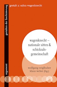 Wagenknecht – Nationale Sitten und Schicksalsgemeinschaft -  - E-Book