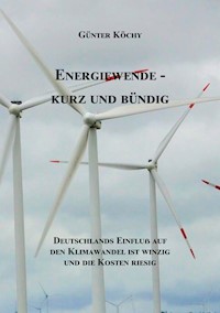 Energiewende - Kurz und Bündig - Günter Köchy - E-Book
