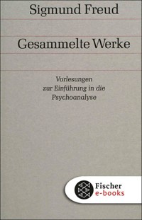 Vorlesungen zur Einführung in die Psychoanalyse - Sigmund Freud - E-Book