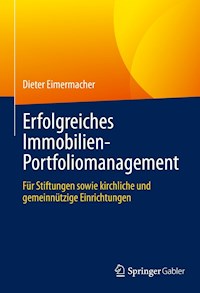 Erfolgreiches Immobilien-Portfoliomanagement - Dieter Eimermacher - E-Book