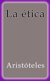 La ética - Aristoteles - E-Book