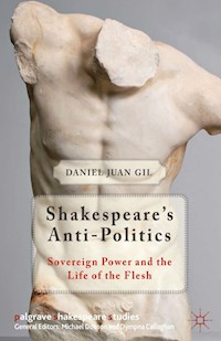 Shakespeare's Anti-Politics - D. Gil - E-Book