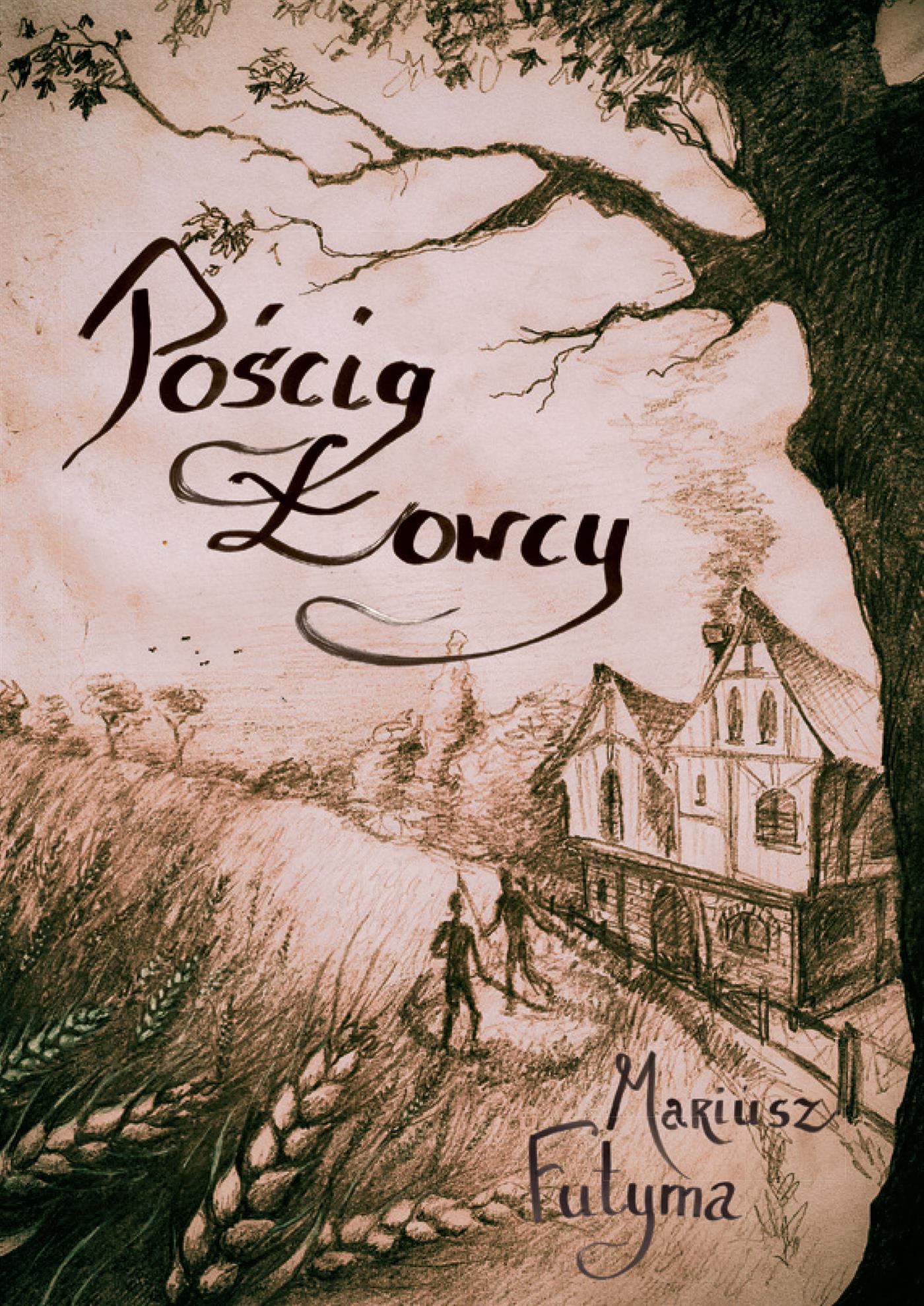 Pościg łowcy - Mariusz Futyma - E-Book