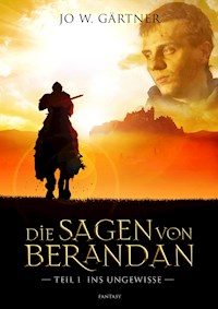 Die Sagen von Berandan - Jo W. Gärtner - E-Book