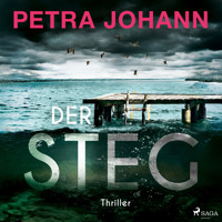 Der Steg - Petra Johann - E-Book + Hörbuch