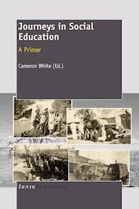 Journeys in Social Education: A Primer -  - E-Book