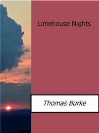 Limehouse Nights - Thomas Burke - E-Book
