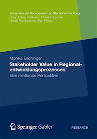 Stakeholder Value in Regionalentwicklungsprozessen - Monika Bachinger - E-Book
