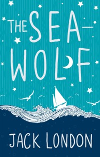 The Sea-Wolf - Jack  London - E-Book