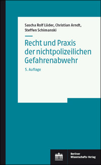 Recht und Praxis der nichtpolizeilichen Gefahrenabwehr - Sascha Rolf Lüder - E-Book