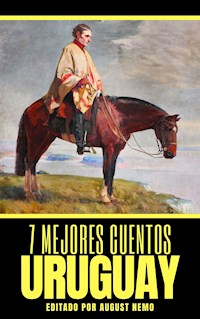 7 mejores cuentos - Uruguay - Horacio Quiroga - E-Book