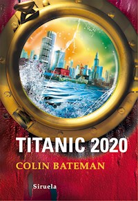 Titanic 2020 - Colin  Bateman - E-Book