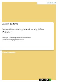 Innovationsmanagement im digitalen Zeitalter - Jasmin Badarne - E-Book