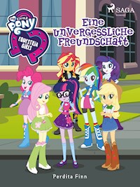 My Little Pony - Equestria Girls - Eine unvergessliche Freundschaft - Perdita Finn - E-Book