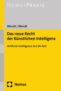Das neue Recht der Künstlichen Intelligenz - Janine Wendt - E-Book