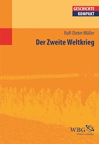 Der Zweite Weltkrieg - Rolf-Dieter Müller - E-Book