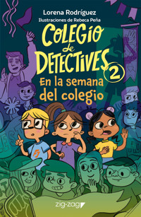 Colegio de detectives 2 - Lorena Rodríguez - E-Book