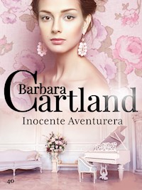 Inocente Aventurera - Barbara Cartland - E-Book